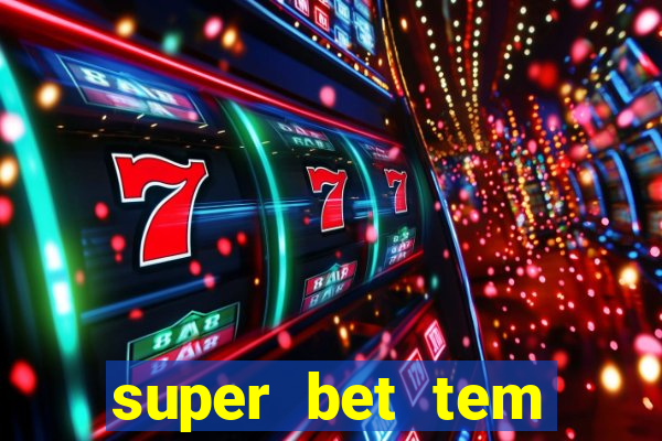 super bet tem pagamento antecipado